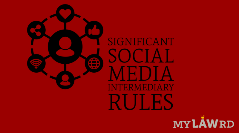 Significant Social Media Intermediaries