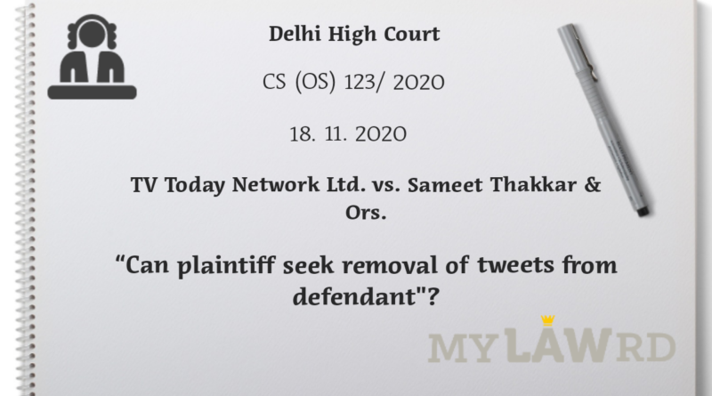 TV Today Network Ltd. vs Sameet Thakkar & Ors. remove tweet
